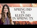 Spring ISD vs Klein ISD School Districts in Spring TX