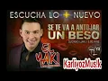 El Yaki - Se Te Va Antojar Un Beso  (Estreno 2014)