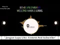 Lagu Mungkin Saat Ini Ku Akan || Remix Palembang - Melepas Masa Lajang || Music by Anto D'Ryuzaki