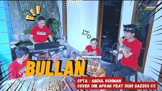 bullan cover oniaprak featuring rudi gazzos cs
