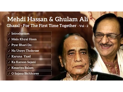 Download MP3 Best of Ghulam Ali & Mehdi Hassan | Ghazal | Mehdi Hassan Songs