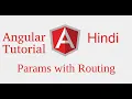 Angular 9 hindi tutorial Params with Router pass data in params