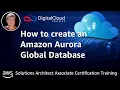 How to create an Amazon Aurora Global Database