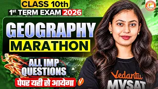 Geography Marathon Class 10th 1st Term Exam 2026 | Geography All IMP Questions SSC Board 2026