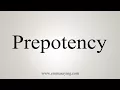 How To Say Prepotency