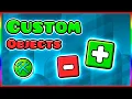 How to use CUSTOM Objects - GD Tutorial