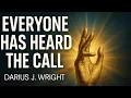 Download Lagu Everyone has heard the call. – Darius J. Wright