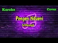 Pengen Ndueni - Ferdiansyah - Karaoke Musik Cover