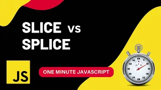 Slice vs Splice Javascript One Minute Javascript 1 Min JS Quick JS