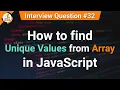 How to find Unique Values from Array JavaScript Tutorials in Hindi Interview Question