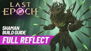 Last Epoch Reflect Thorns Spriggan Shaman Endgame Build Guide Full WALKING Simulator Broken