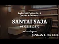 nella kharisma Santai saja style tanpa kendang album nella kharisma terbaru