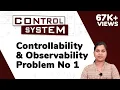 Controllability and Observability Problems - State Space Analysis