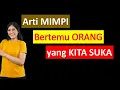 Download Lagu Arti Mimpi Bertemu Orang Yang Kita Suka
