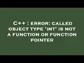 C error called object type int is not a function or function pointer