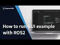PopcornSAR-How to run GUI example with ROS2