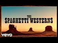 Download Lagu Ennio Morricone - The Spaghetti Westerns Music - Greatest Western Themes of all Time