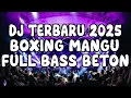 Download Lagu DJ PALING TERBARU BOXING 2025 !!! DJ JUNGLE DUTCH MANGU TERBARU FULL BASS BETON !!!