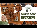 Fall Inspired Quilt What If Series - North Star Quilt
