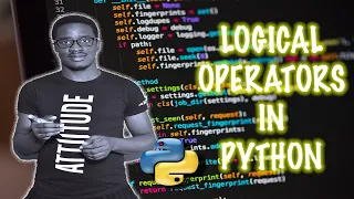 7 Logical Operators in Python - 30 Days of python Programming