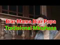 Download Lagu Biar Mama Biar Papa  Tradisional Minahasa