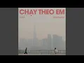 Download Lagu Chạy Theo Em