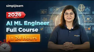 AI Machine Learning Engineer Full Course 2026 AI And Machine Learning Tutorial Simplilearn