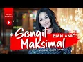 Download Lagu Dian Anic - Sengit Maksimal (Official Music Video)