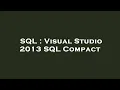 SQL Visual Studio 2013 SQL Compact