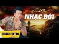 Lagu Nhạc Đời Tâm Sự Ai Nghe Cũng Chạnh Lòng - Quách Beem | Đời Là Thế Thôi