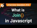 What is Join in JavaScript JavaScript Tutorials in Hindi Interview Question