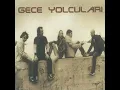 Gece Yolcuları - Unut Beni (2004)
