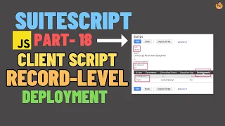 SuiteScript Tutorial - Client Script Record-Level Script Deployment NetSuite