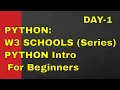 PYTHON W3 SCHOOLS Series DAY - Intro For INFOTECH