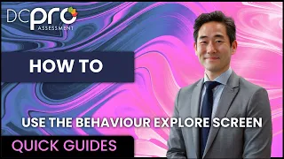 How to use the Behaviour Explore Screen DCPro Assessment Online Pupil Tracking