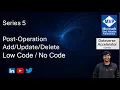 Dataverse Accelerator - Series 5 Post-Operation Plugins in Dynamics 365 CRM