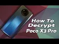 Poco X3 Pro How To Decrypt DFE Poco X3 Pro Remove Encryption Custom Rom