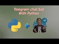 Create Telegram Chat bot with Python