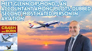 Meet Glenn Orsmond - an accountant among pilots, dubbed ‘second most hated person in aviation’