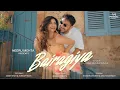 Bairagiya - Full Daisy Shah Avinesh Rekhi Shashwat S Shilpa S Neeru M Faisal Miya