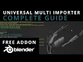 Universal Multi Importer Full Guide