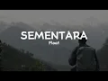 Lirik Video - Sementara - Float ( Cover by Pribadi Hafiz ft Hendra )