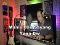 Download Lagu Manis Dan  Sayang -(Koes Plus)-cover  version-By Yana Dw-lirik