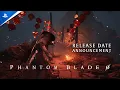 Lagu Phantom Blade Zero - Release Date Announcement Trailer | PS5 Games