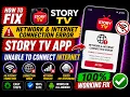 Fix Story TV App Network Internet Connection Error Story TV Unable to Connect to Internet Fix
