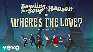 Download Bowling For Soup - Where's The Love Feat. Hanson (Official Music Video) ft. Hanson MP3