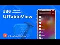 36 UITableView in Swift - Learn Swift For Beginners
