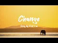 Kodi Lee: Change (Lyrics)