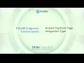 INTEGRATIONS Step 3 - Hosted Payment Page APIs Initiating the payment Payment Workflow