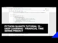 Python Quants Tutorial 13 - Deep Learning